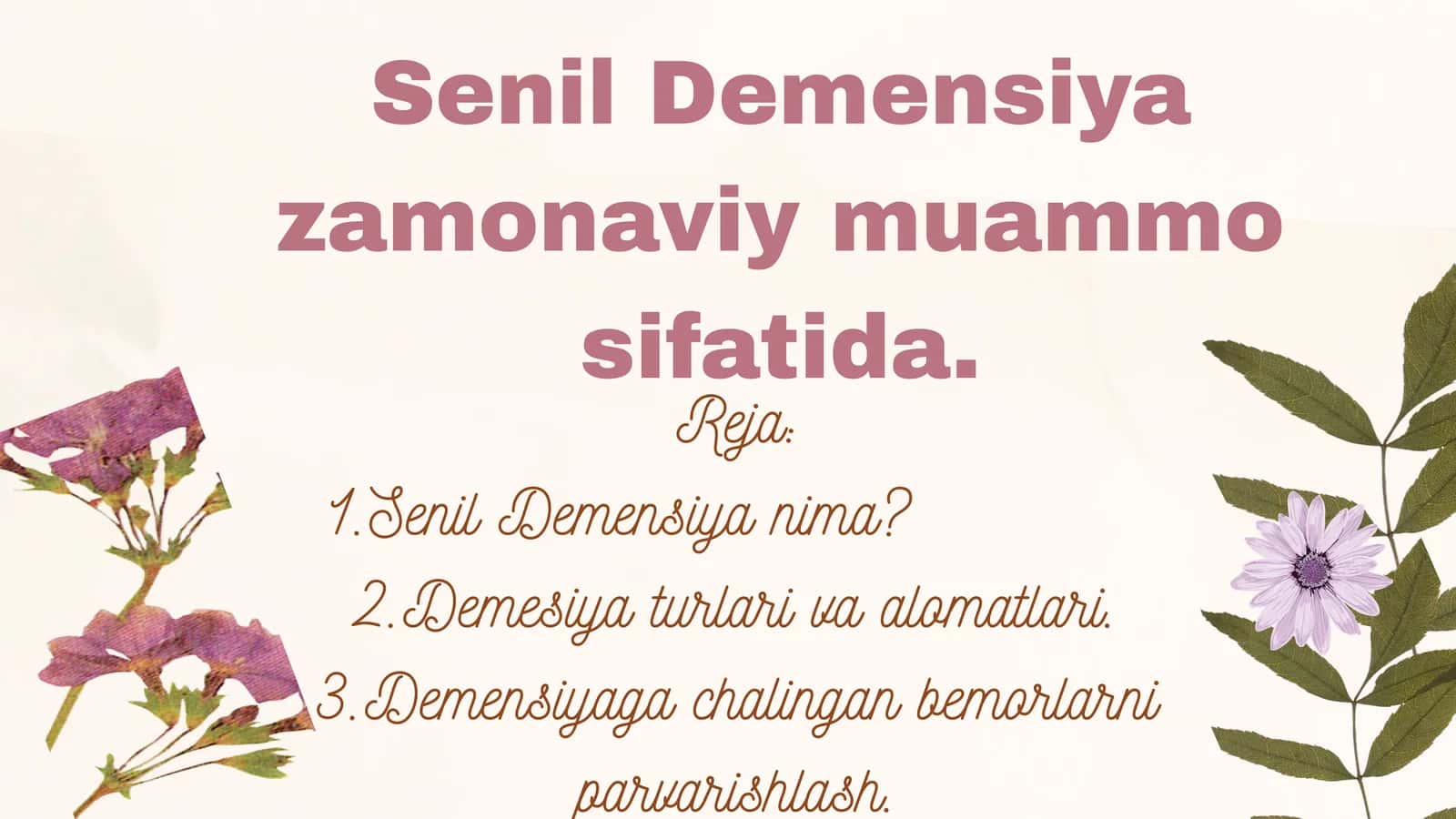 Senil Demensiya zamonaviy muammo sifatida.