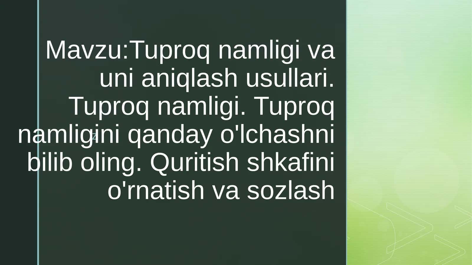 Tuproq namligi va uni aniqlash usullari