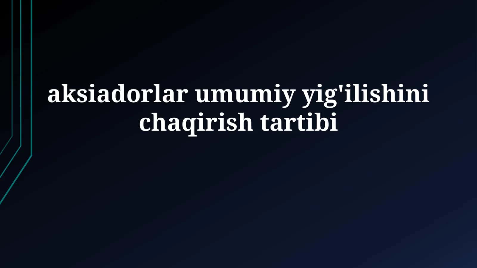 Aksiadorlar Umumiy Yig'ilishi