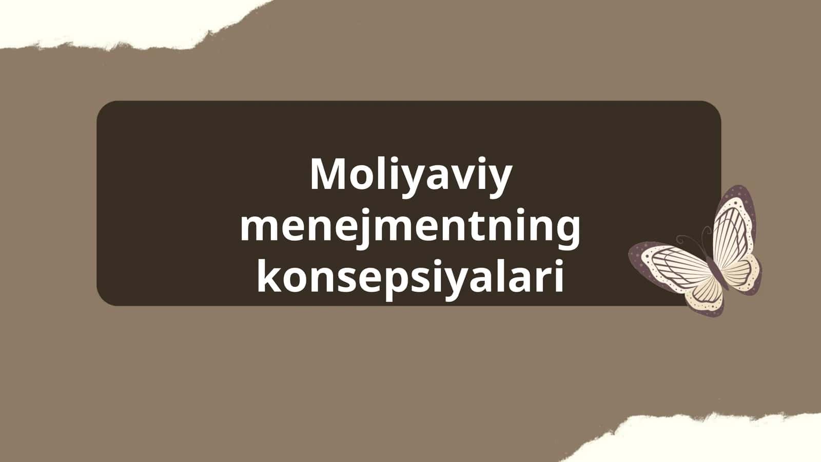 Moliyaviy menejmentning konsepsiyalari