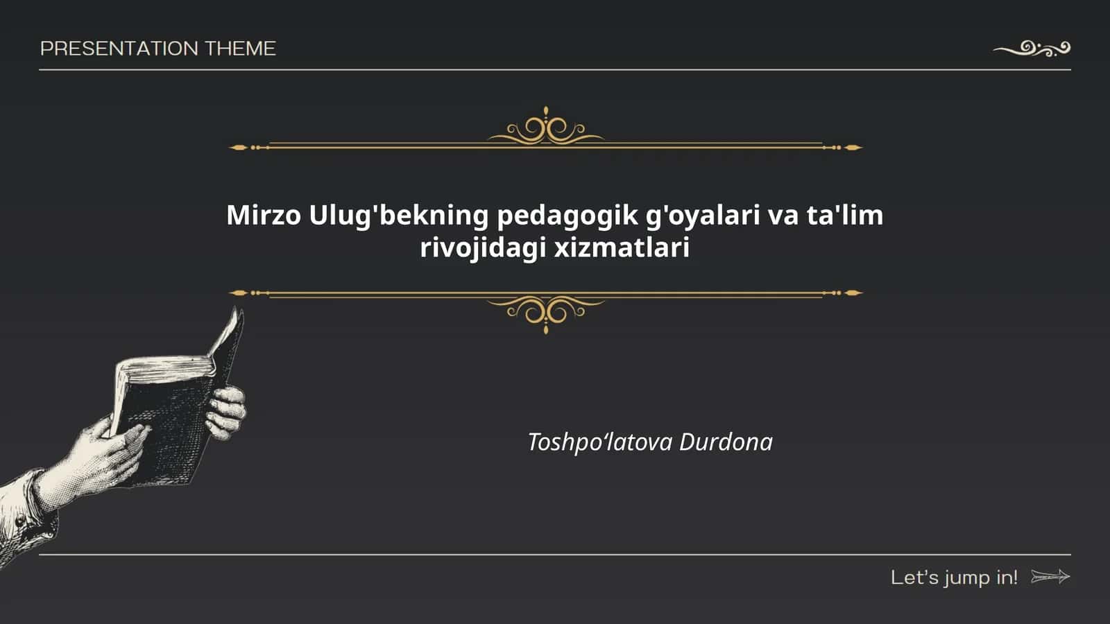 Mirzo Ulug'bekning pedagogik g'oyalari va ta'lim rivojidagi xizmatlari