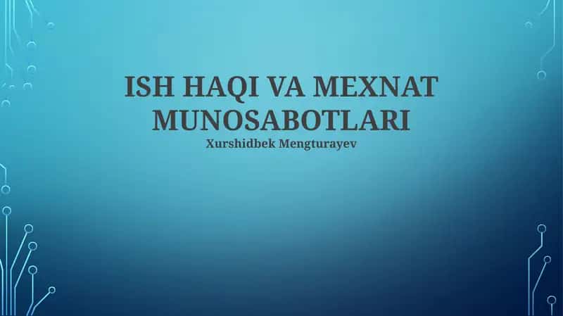 Mehnat Huquqi va Mexnat Munosabotlari