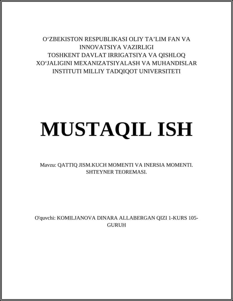 QATTIQ JISM.KUCH MOMENTI VA INERSIA MOMENTI. SHTEYNER TEOREMASI