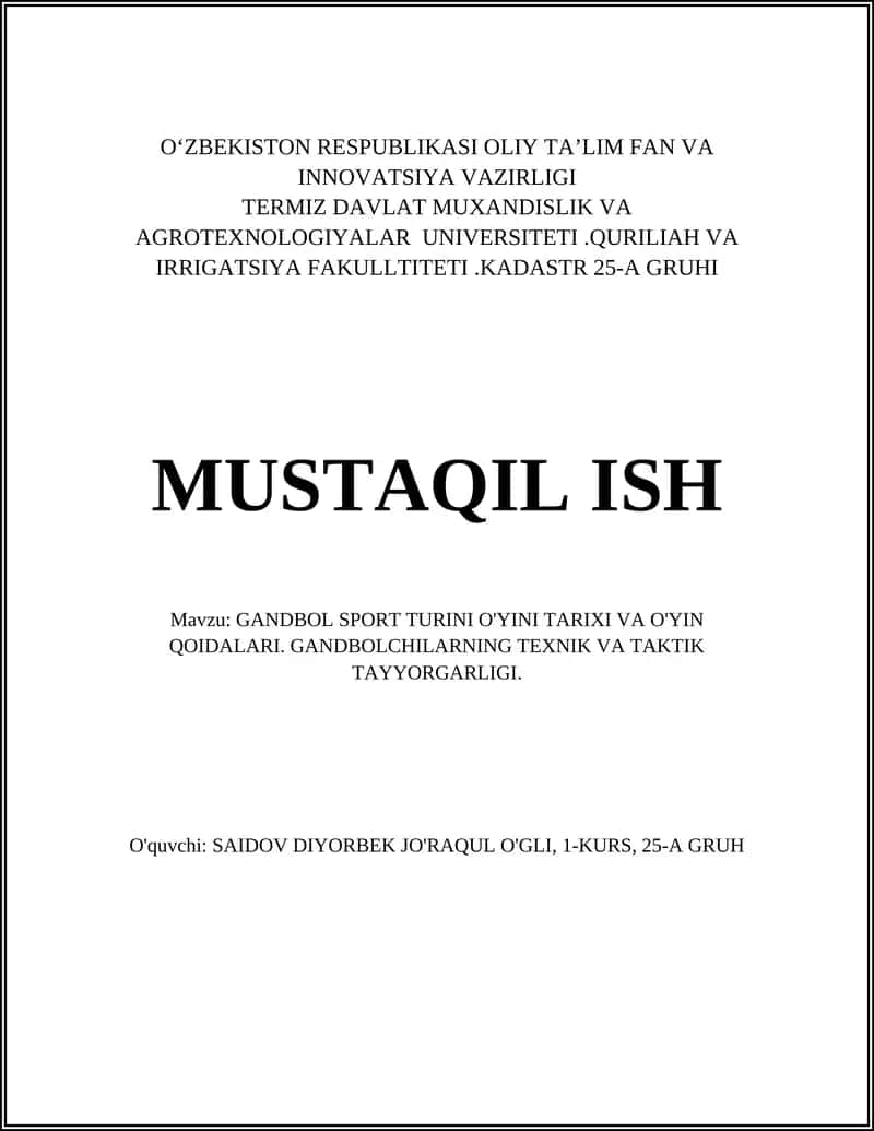 GANDBOL SPORT TURINI O'YINI TARIXI VA O'YIN QOIDALARI. GANDBOLCHILARNING TEXNIK VA TAKTIK TAYYORGARLIGI