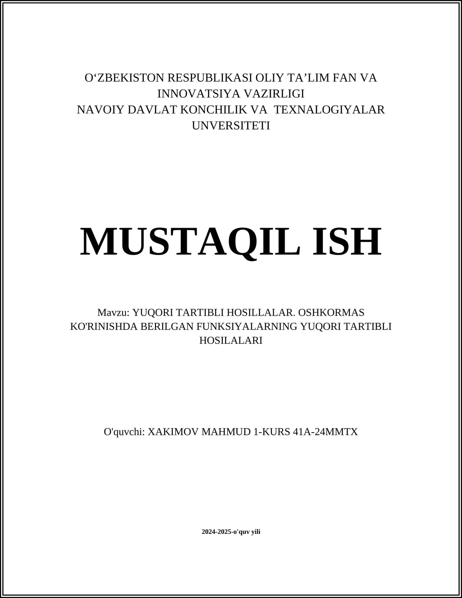 YUQORI TARTIBLI HOSILLALAR. OSHKORMAS KO'RINISHDA BERILGAN FUNKSIYALARNING YUQORI TARTIBLI HOSILALARI