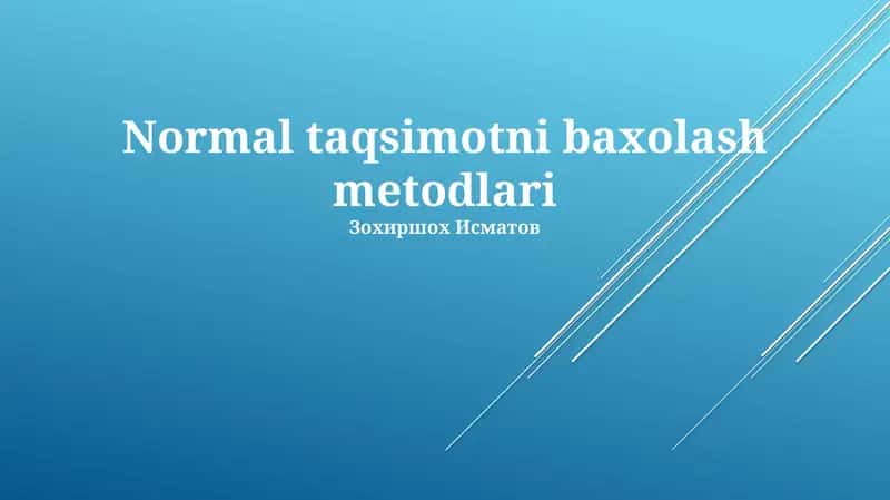 Normal taqsimotni baxolash metodlari