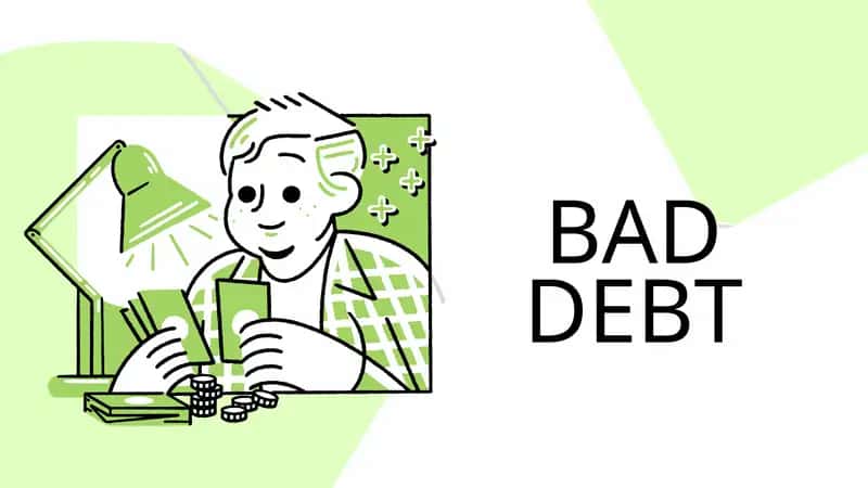 BAD DEBT