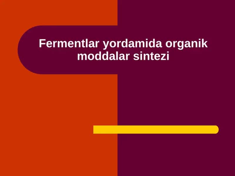 Organik moddalar sintezi