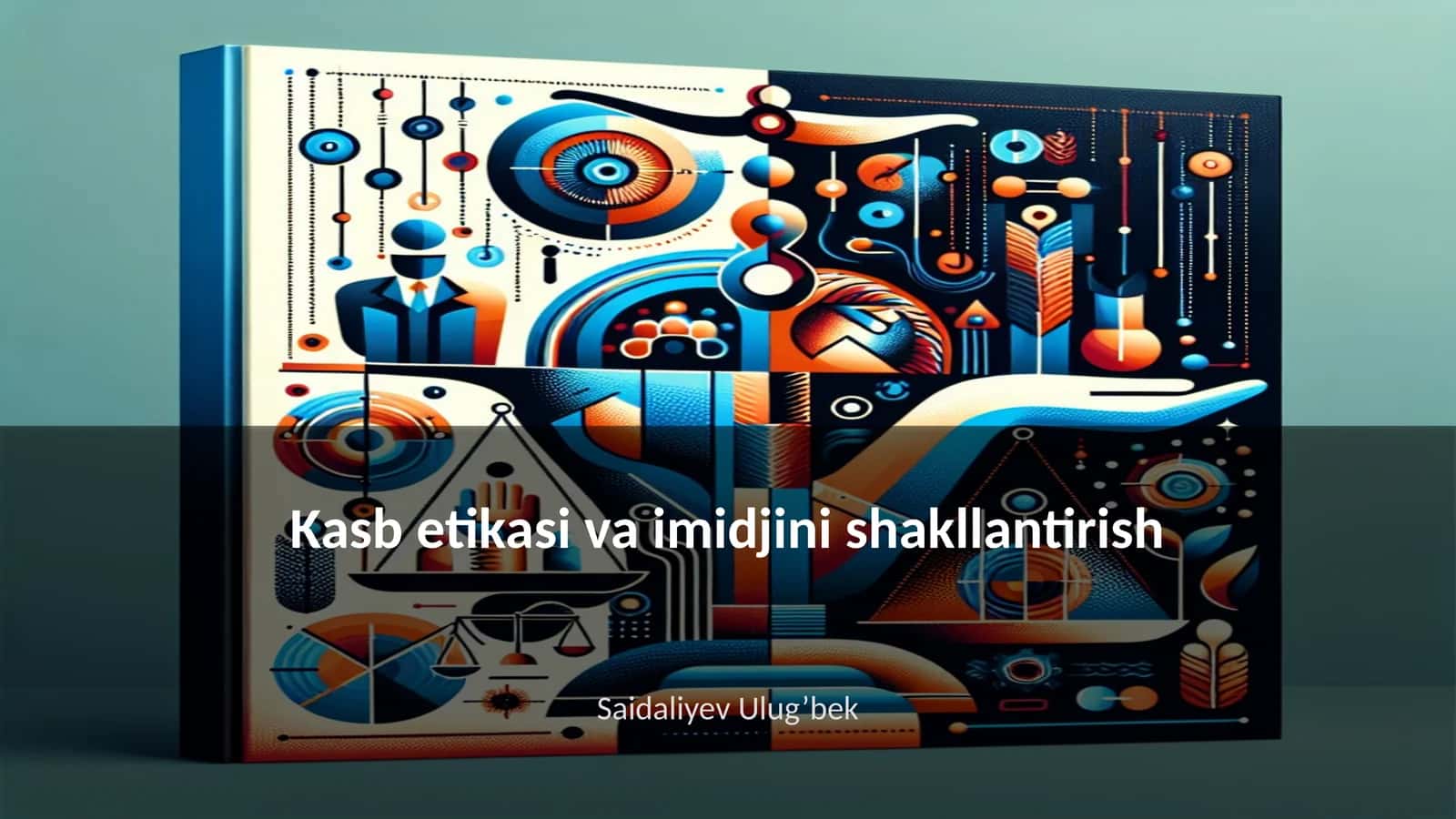 Kasb etikasi va imidjini shakllantirish