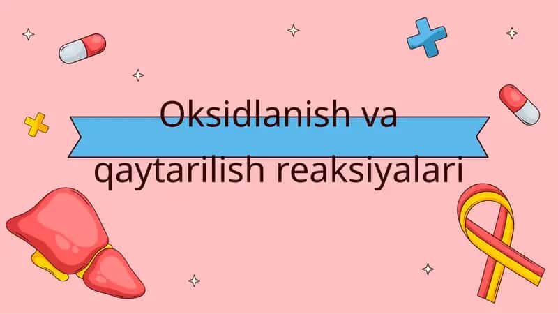 Oksidlanish va qaytarilish reaksiyalari