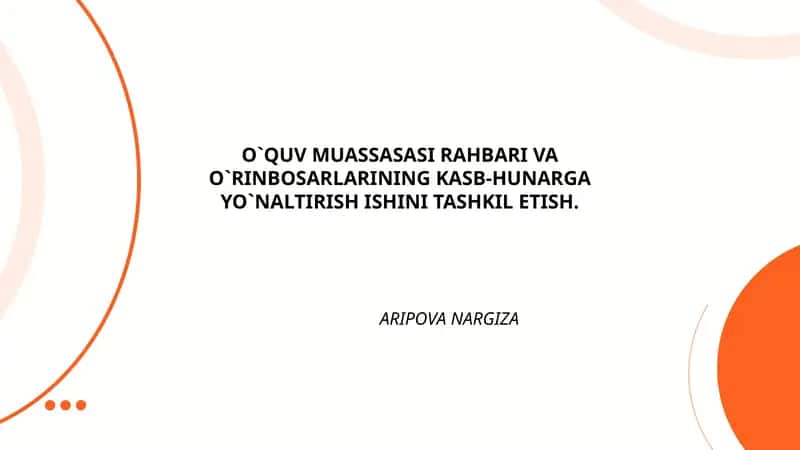 Kasb-hunarga yo'naltirish ishini tashkil etish