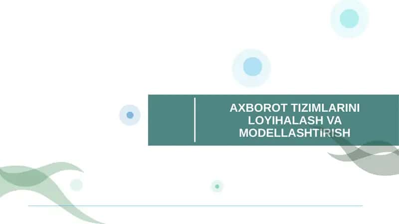 AXBOROT TIZIMINI ISHLAB CHIQISH METODOLOGIYALARI