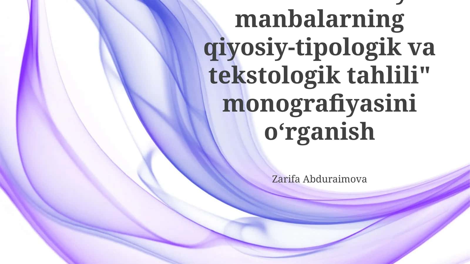 Alisher Navoiy: manbalarning qiyosiy-tipologik va tekstologik tahlili