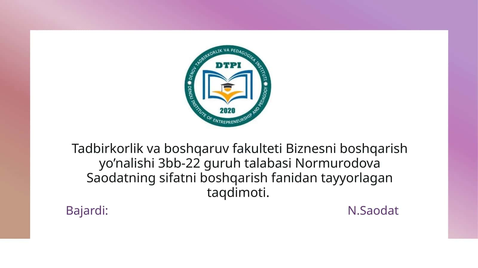 Normurodova Saodatning sifatni boshqarish fanidan ta'lim