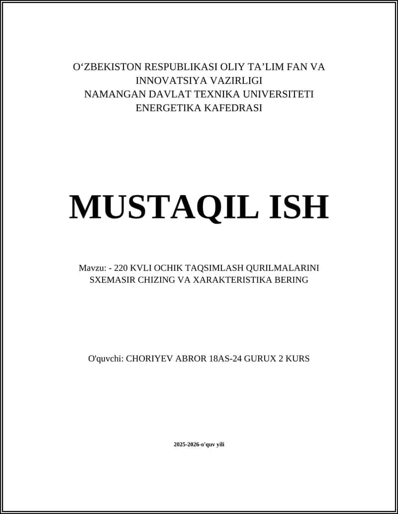 220 KVLI OCHIK TAQSIMLASH QURILMALARINI SXEMASIR CHIZING VA XARAKTERISTIKA BERING