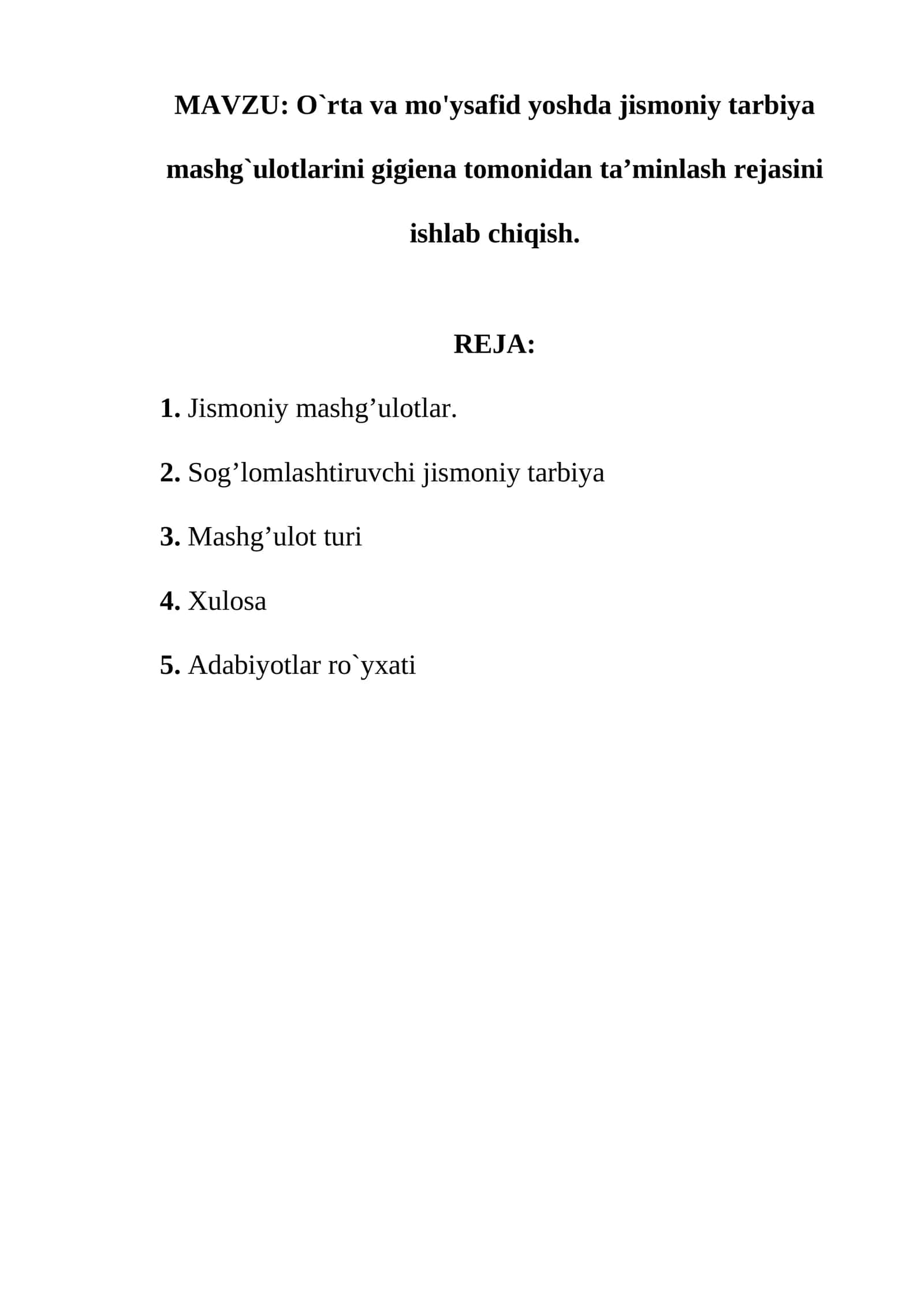 O`rta va mo'ysafid уoshda jismoniy tarbiya mashg`ulotlarini gigiena tomonidan ta’minlash rejasini ishlab chiqish
