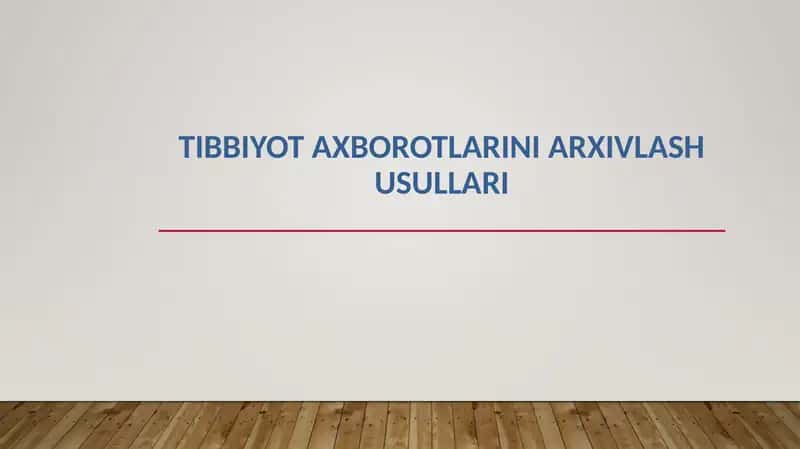 Tibbiyot Axborotlarini Arxivlash Usullari