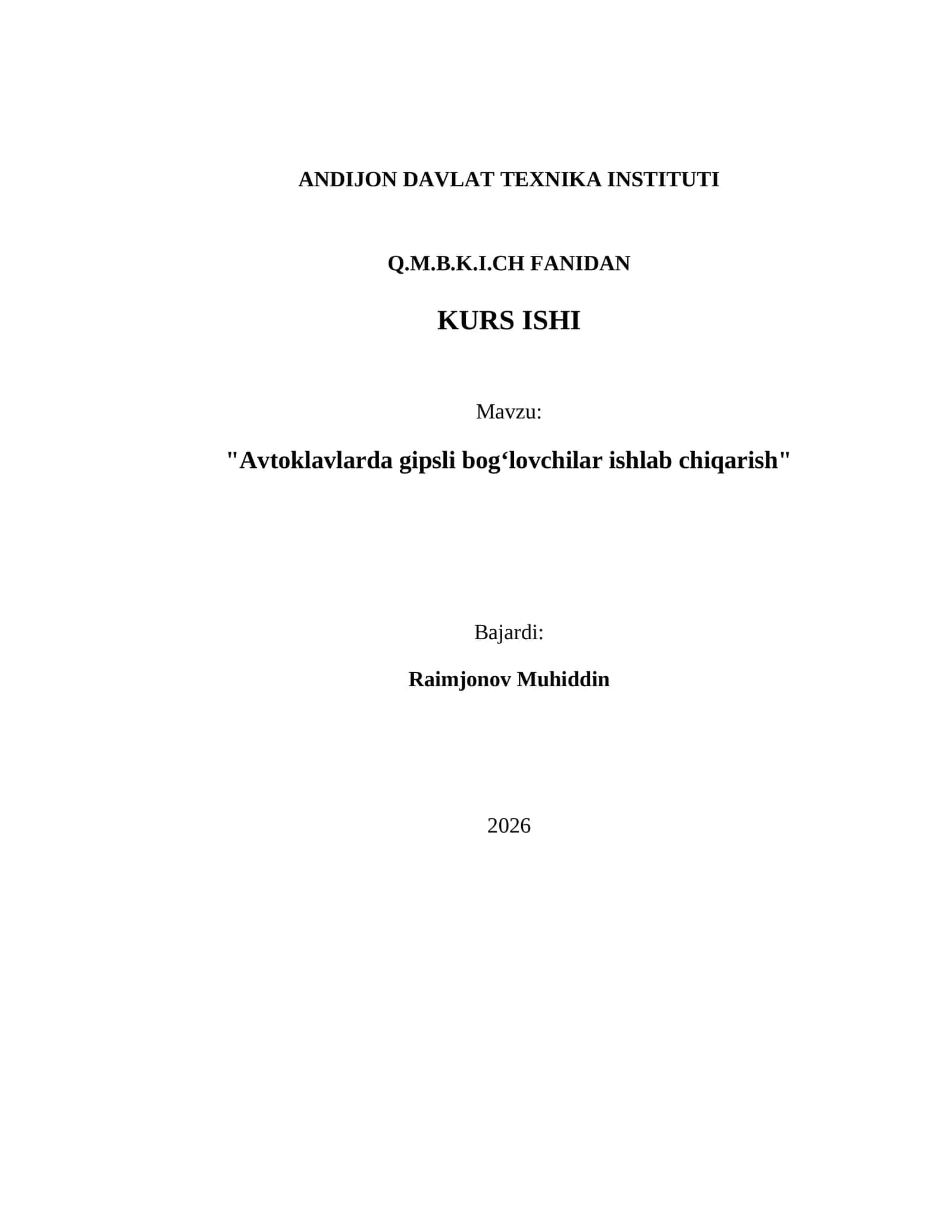 "Avtoklavlarda gipsli bogʻlovchilar ishlab chiqarish" kurs ishi
