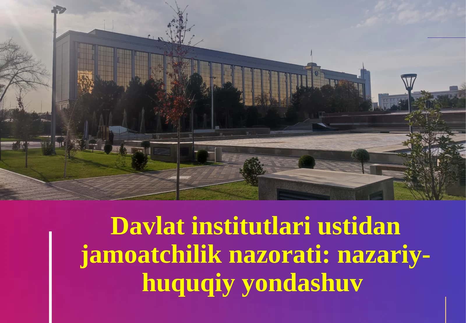 Davlat institutlari ustidan jamoatchilik nazorati nazariy-huquqiy yondashuv 26