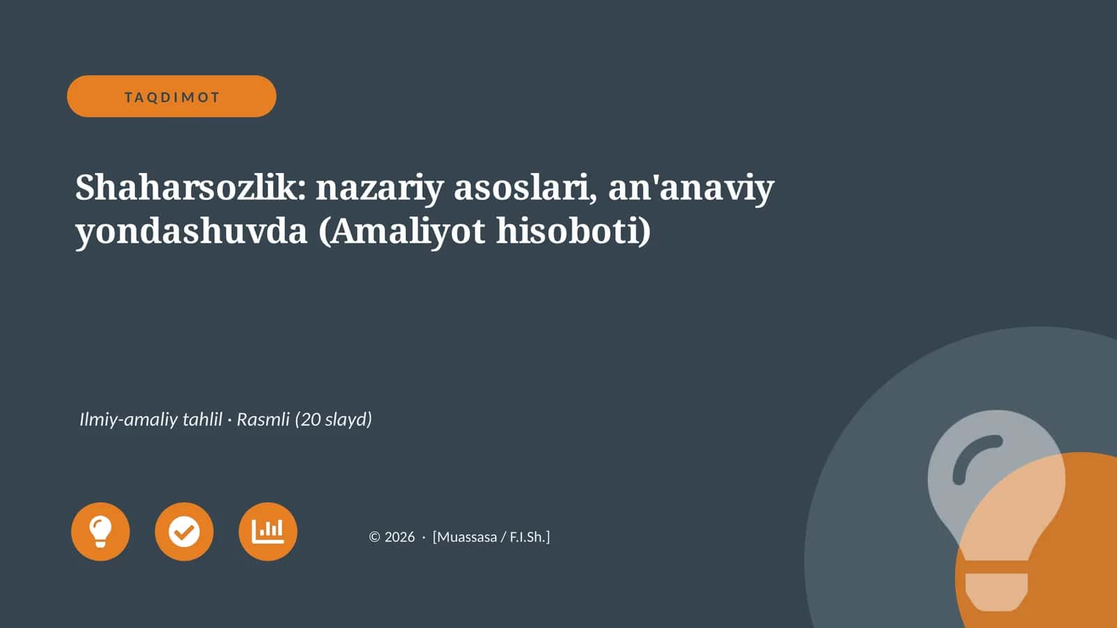 Shaharsozlik: nazariy asoslari, an'anaviy yondashuvda (Amaliyot hisoboti)