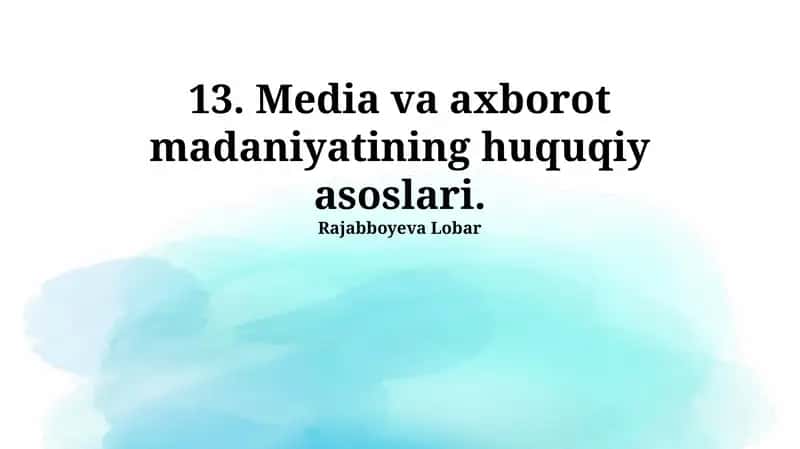 Media va axborot madaniyatining huquqiy asoslari