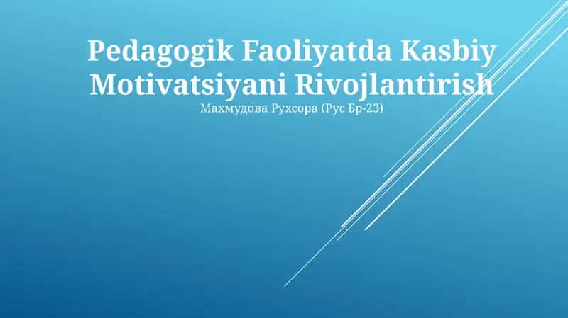 Pedagogik Faoliyatda Kasbiy Motivatsiyani Rivojlantirish