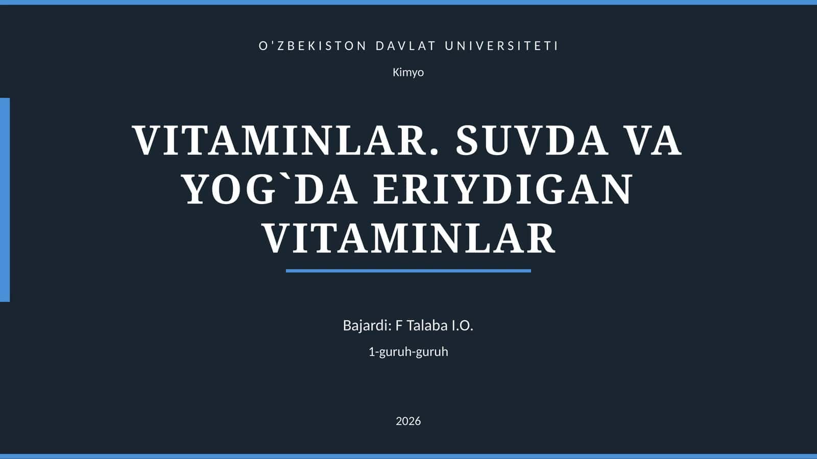 VITAMINLAR. SUVDA VA YOG`DA ERIYDIGAN VITAMINLAR