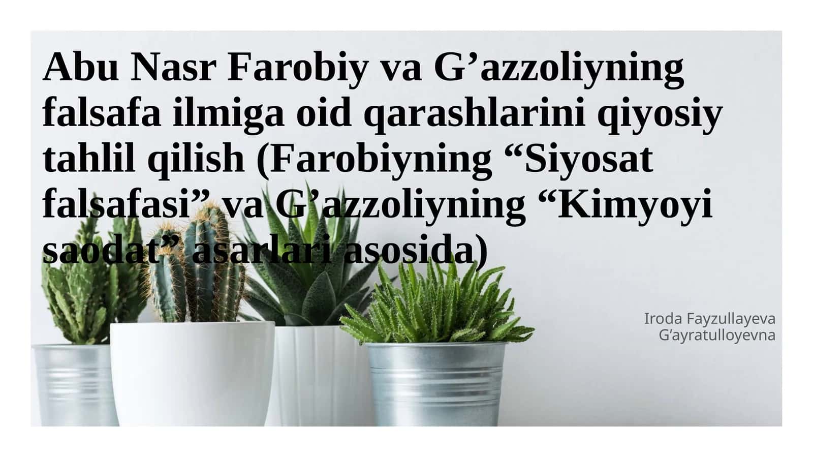 Abu Nasr Farobiy va G’azzoliyning falsafa ilmiga oid qarashlarini qiyosiy tahlil qilish (Farobiyning “Siyosat falsafasi” va G’azzoliyning “Kimyoyi saodat” asarlari asosida)
