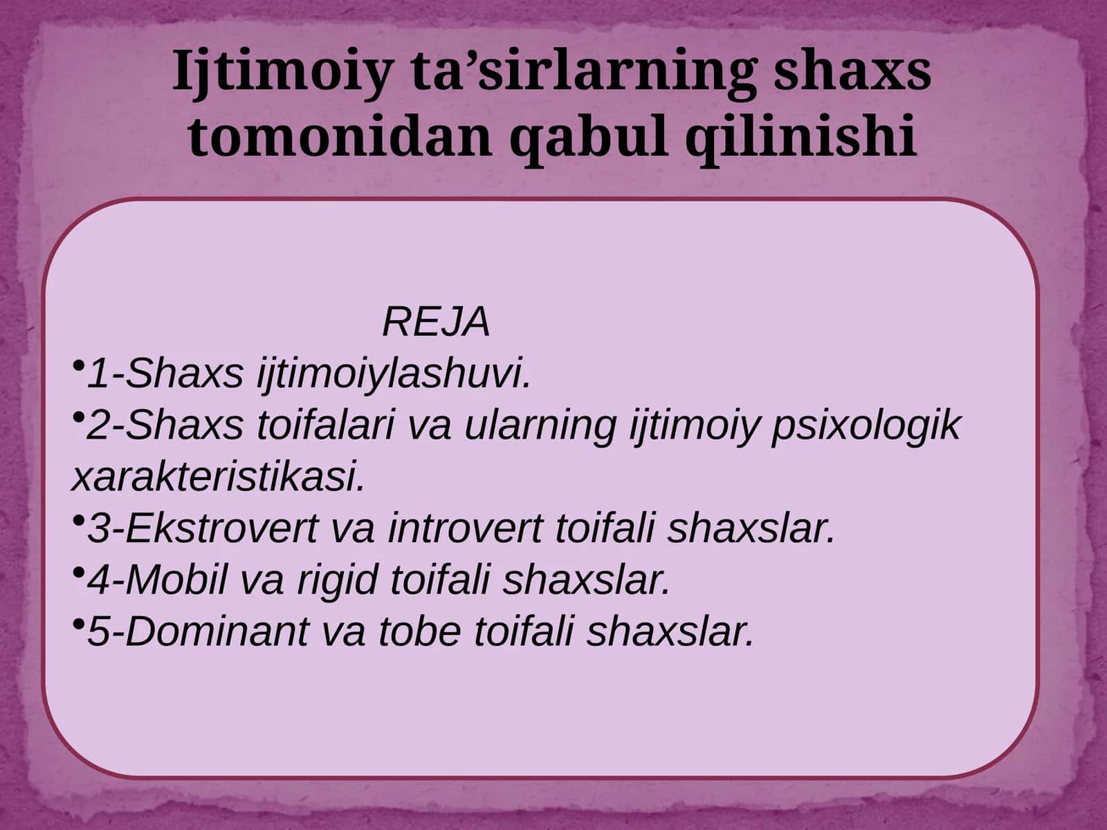 Ijtimoiy ta’sirlarning shaxs tomonidan qabul qilinishi