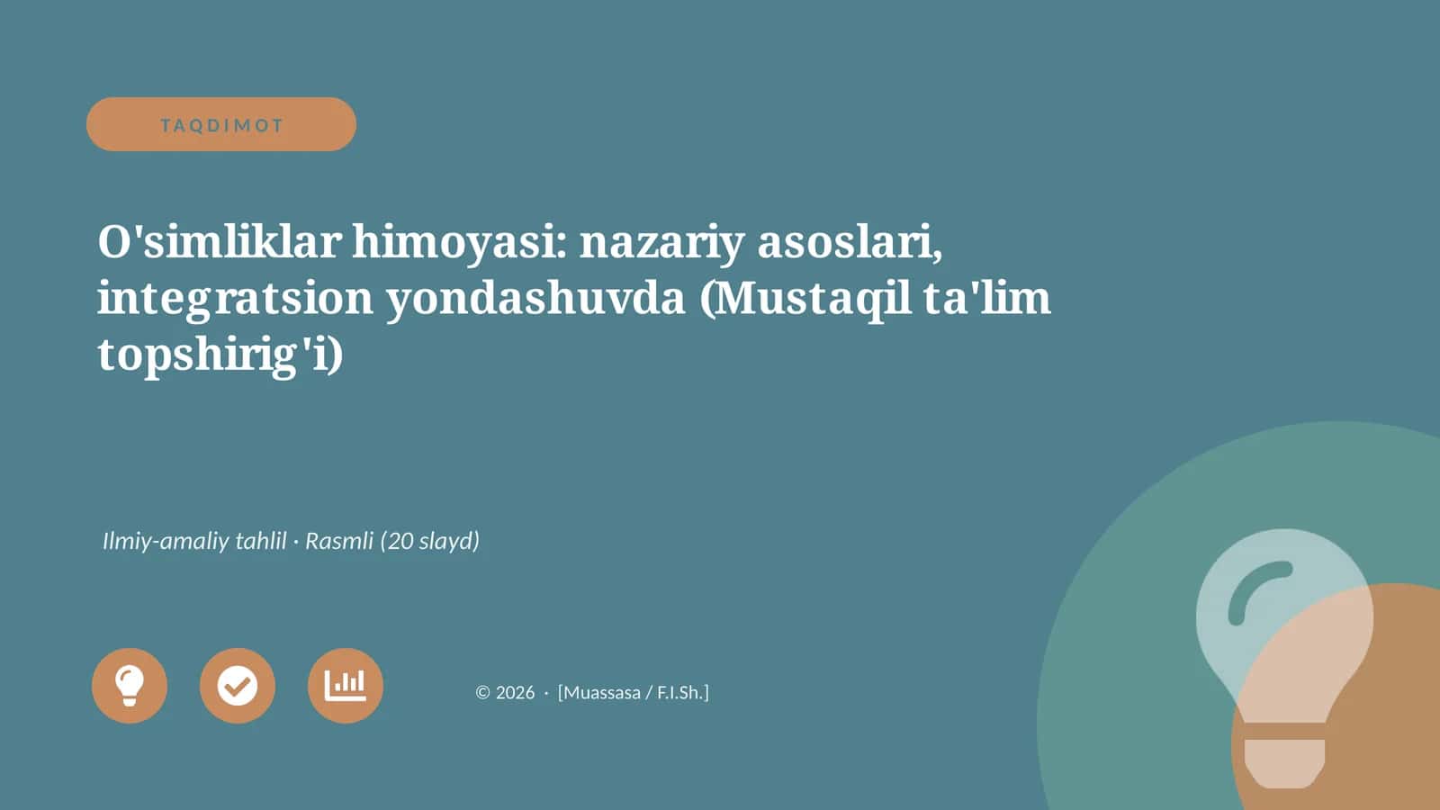 O'simliklar himoyasi: nazariy asoslari, integratsion yondashuvda (Mustaqil ta'lim topshirig'i)
