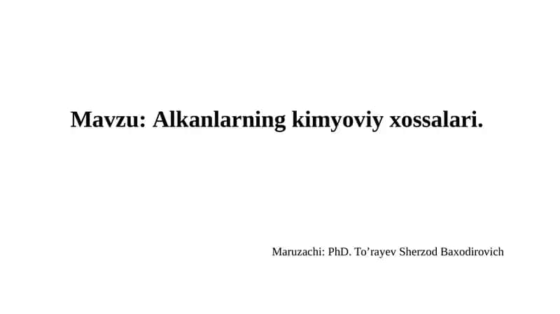 Alkanlarning kimyoviy xossalari