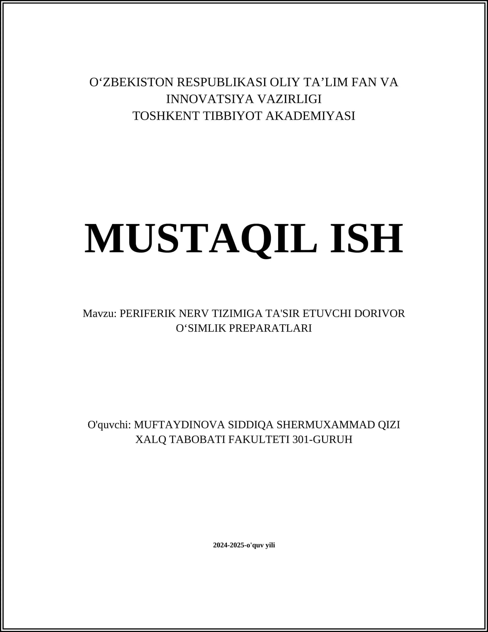 MUSTAQIL ISH Mavzu: PERIFERIK NERV TIZIMIGA TA'SIR ETUVCHI DORIVOR O‘SIMLIK PREPARATLARI