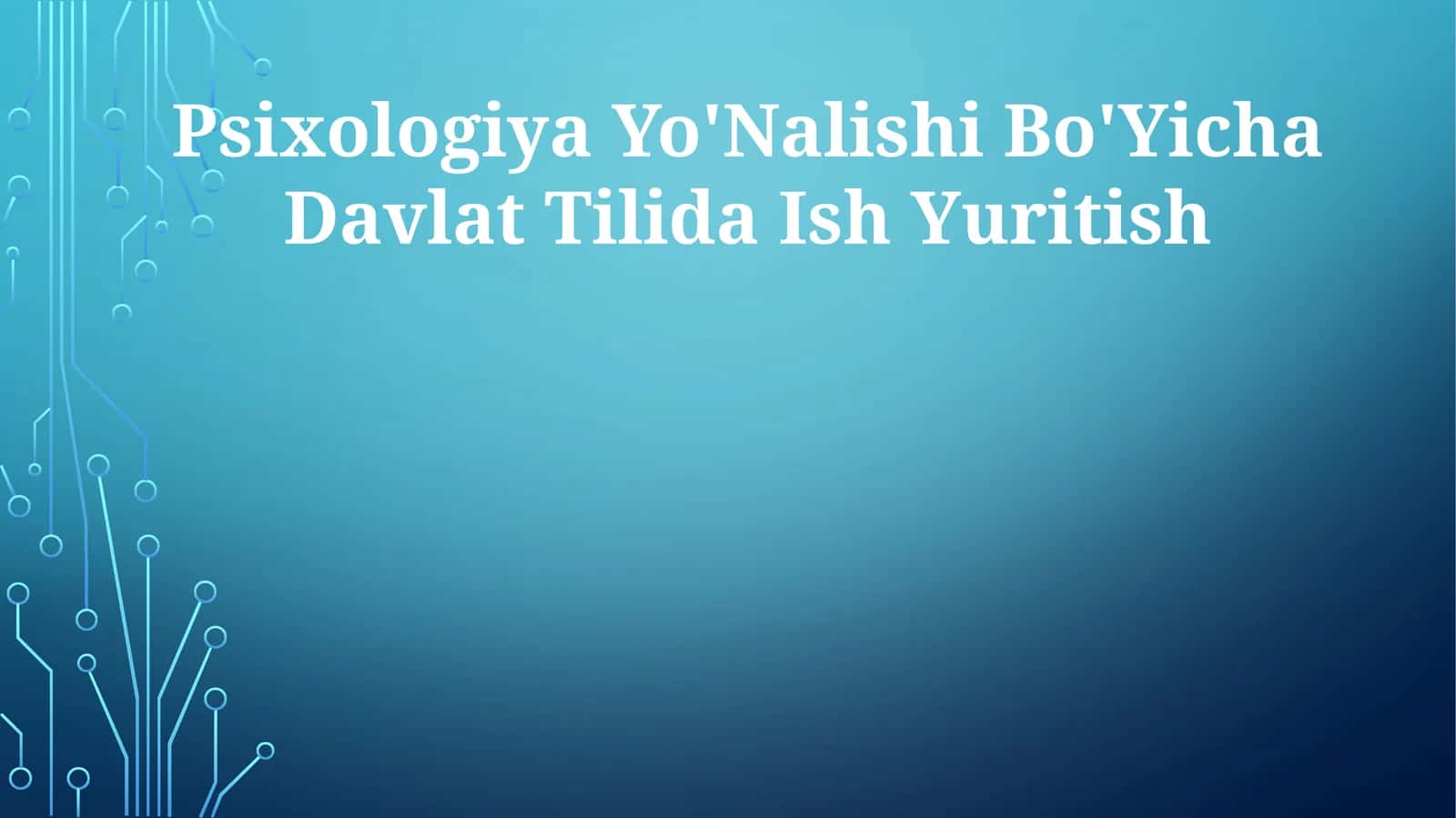 Psixologiya Yo'Nalishi Bo'Yicha Davlat Tilida Ish Yuritish