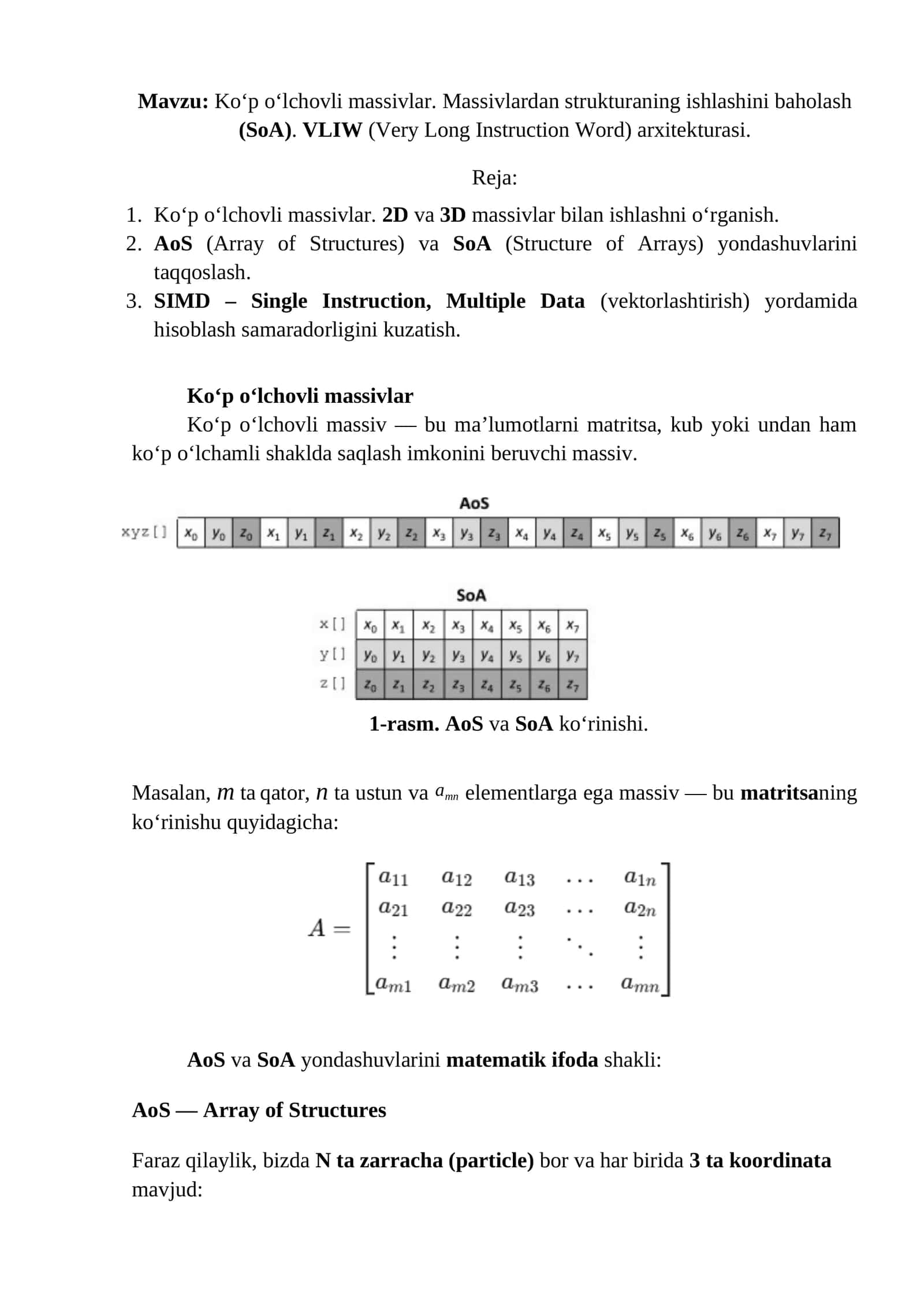 Ko‘p o‘lchovli massivlar. Massivlardan strukturaning ishlashini baholash (SoA). VLIW (Very Long Instruction Word) arxitekturasi.