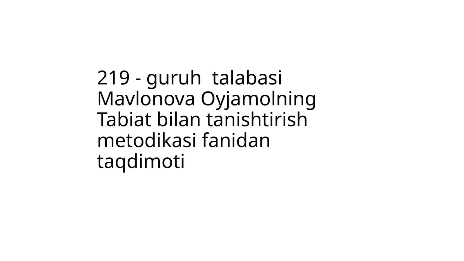 Tabiat bilan tanishtirish metodikasi fanidan taqdimoti