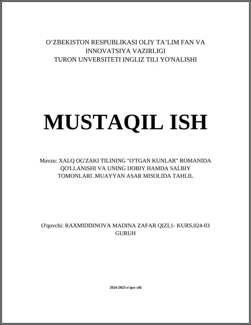 XALQ OG'ZAKI TILINING "O'TGAN KUNLAR" ROMANIDA QO'LLANISHI VA UNING IJOBIY HAMDA SALBIY TOMONLARI
