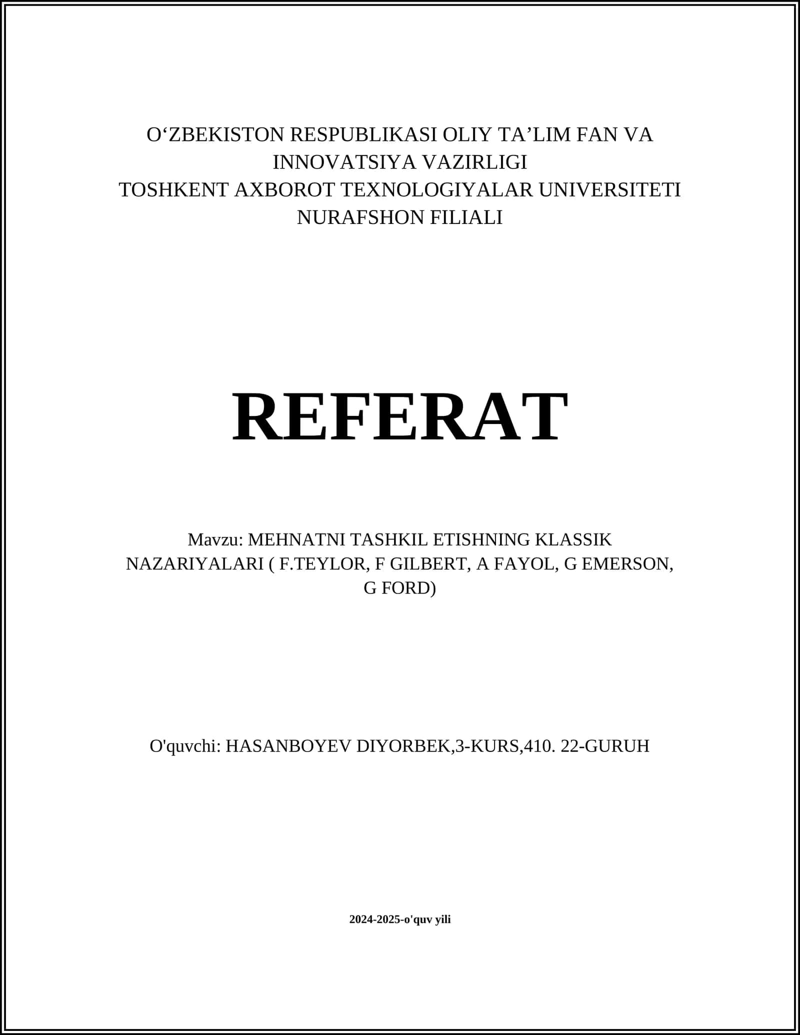 MEHNATNI TASHKIL ETISHNING KLASSIK NAZARIYALARI ( F.TEYLOR, F GILBERT, A FAYOL, G EMERSON, G FORD)