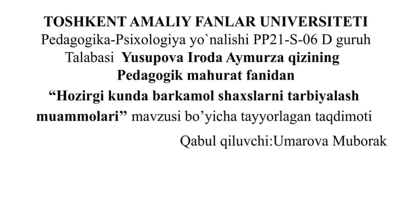 Hozirgi kunda barkamol shaxslarni tarbiyalash muammolari.