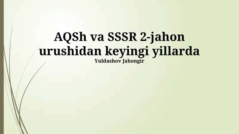 Ikkinchi jahon urushidan keyingi yillardagi AQSh va SSSRning iqtisodiy raqobati