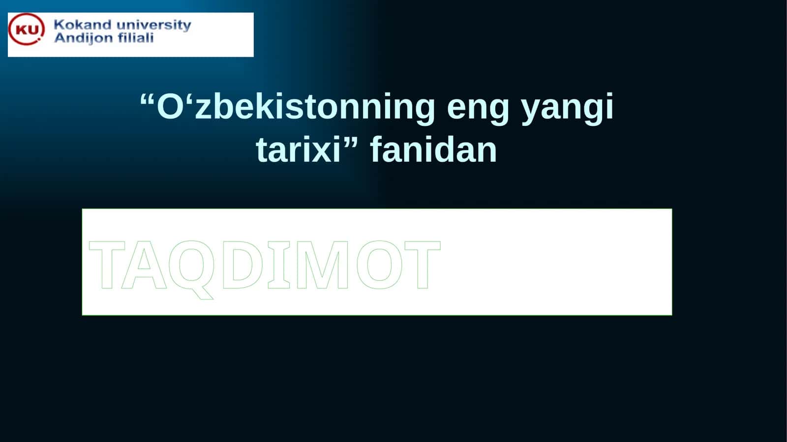 O‘zbekistonning eng yaxshi tarixi fanidan taqdimot