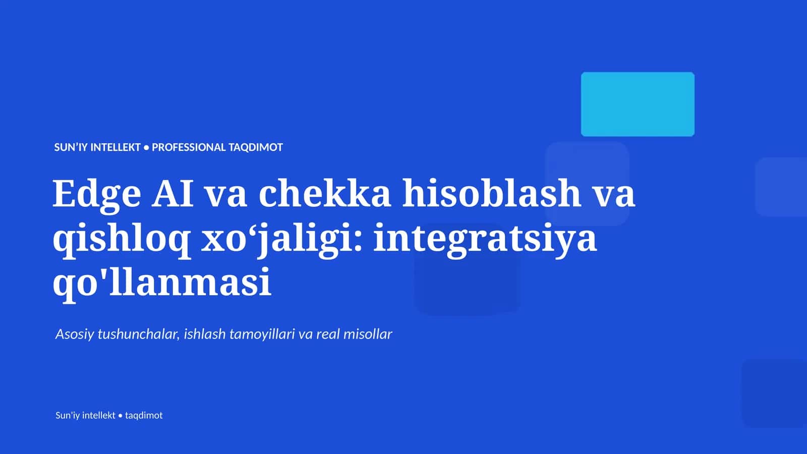 Edge AI va chekka hisoblash va qishloq xoʻjaligi: integratsiya qo'llanmasi