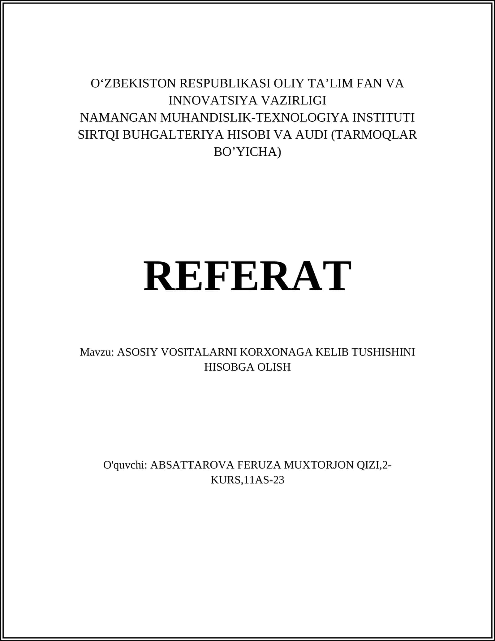 ASOSIY VOSITALARNI KORXONAGA KELIB TUSHISHINI HISOBGA OLISH