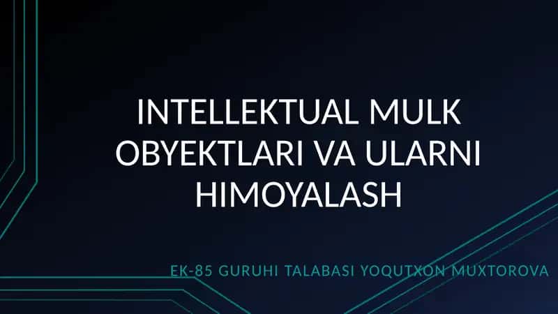 INTELLEKTUAL MULK OBYEKTLARI VA ULARNI HIMOYALASH