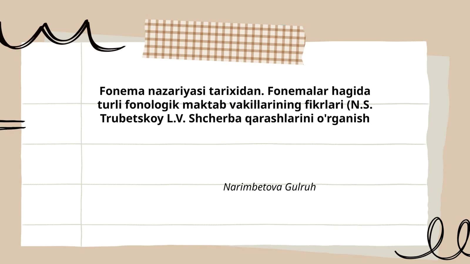 Fonema nazariyasi tarixidan. Fonemalar hagida turli fonologik maktab vakillarining fikrlari (N.S. Trubetskoy L.V. Shcherba qarashlarini o'rganish)