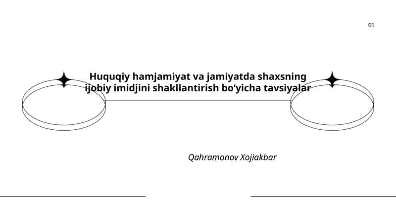 Huquqiy hamjamiyat va jamiyatda shaxsning ijobiy imidjini shakllantirish boʻyicha tavsiyalar
