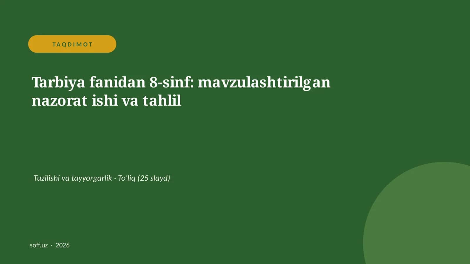 Tarbiya fanidan 8-sinf: mavzulashtirilgan nazorat ishi va tahlil