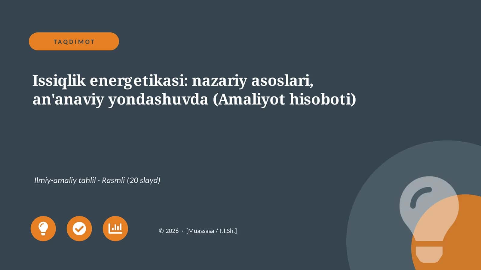 Issiqlik energetikasi: nazariy asoslari, an'anaviy yondashuvda (Amaliyot hisoboti)