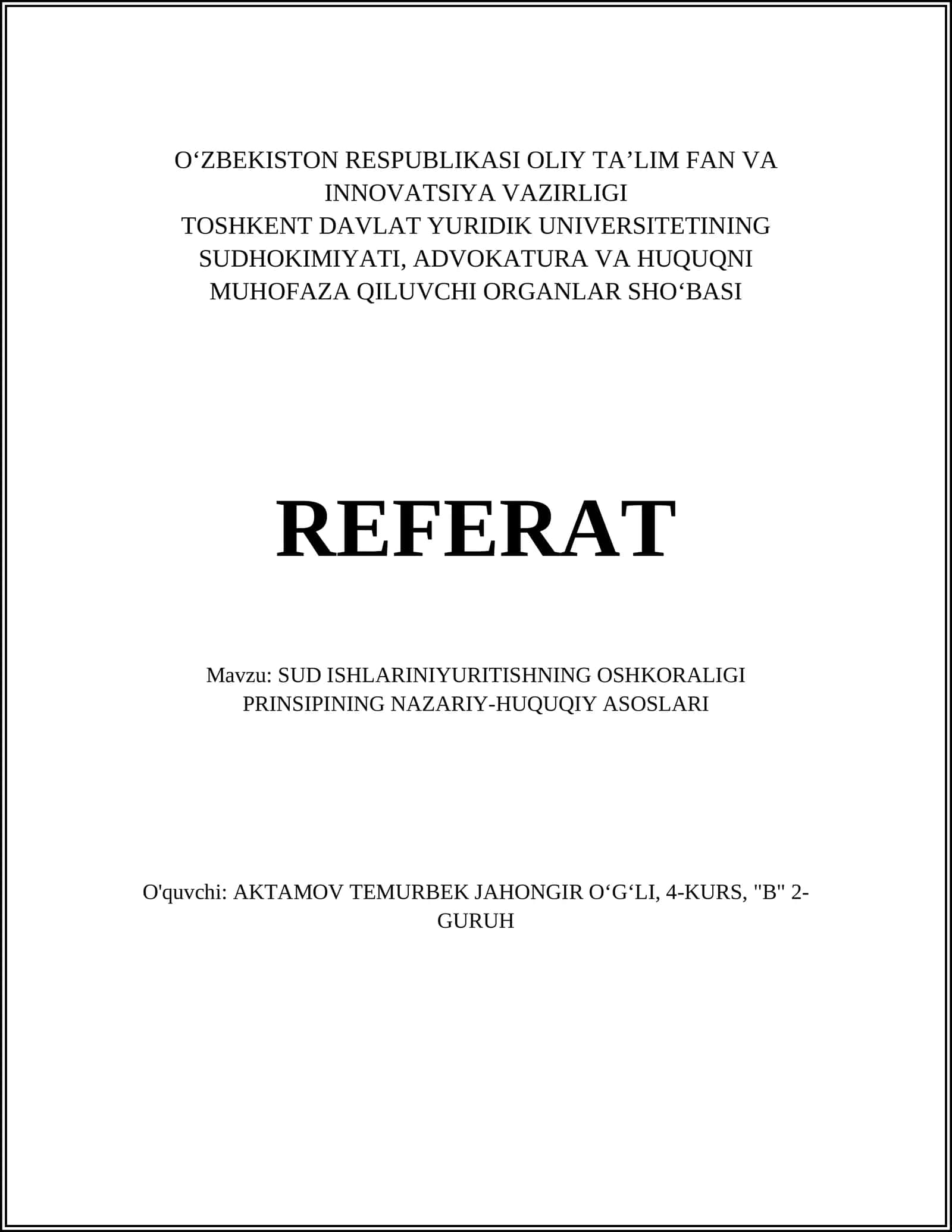 SUD ISHLARINIYURITISHNING OSHKORALIGI PRINSIPINING NAZARIY-HUQUQIY ASOSLARI