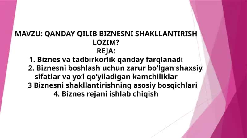 Biznesni shakllantirishning asosiy bosqichlari