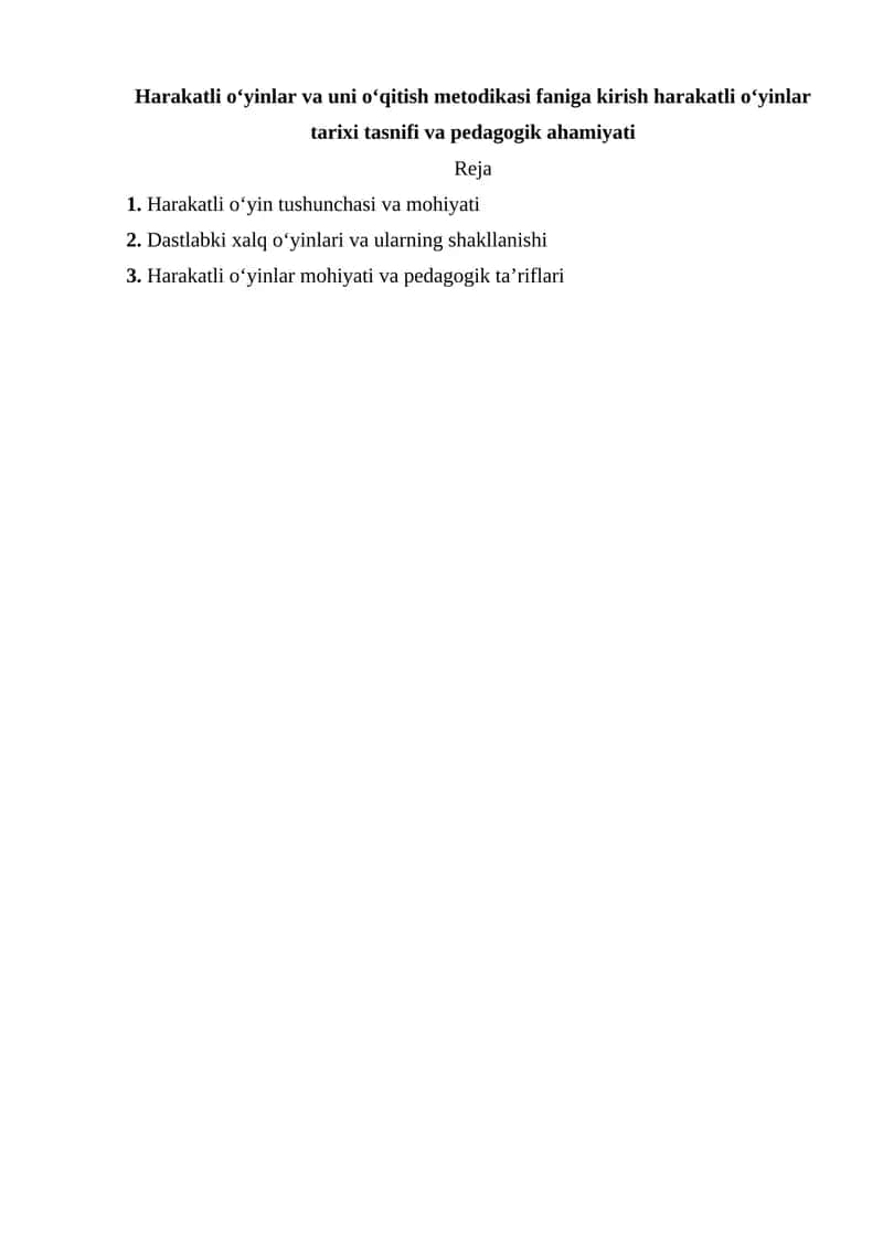 Harakatli o‘yinlar va uni o‘qitish metodikasi faniga kirish harakatli o‘yinlar tarixi tasnifi va pedagogik ahamiyati